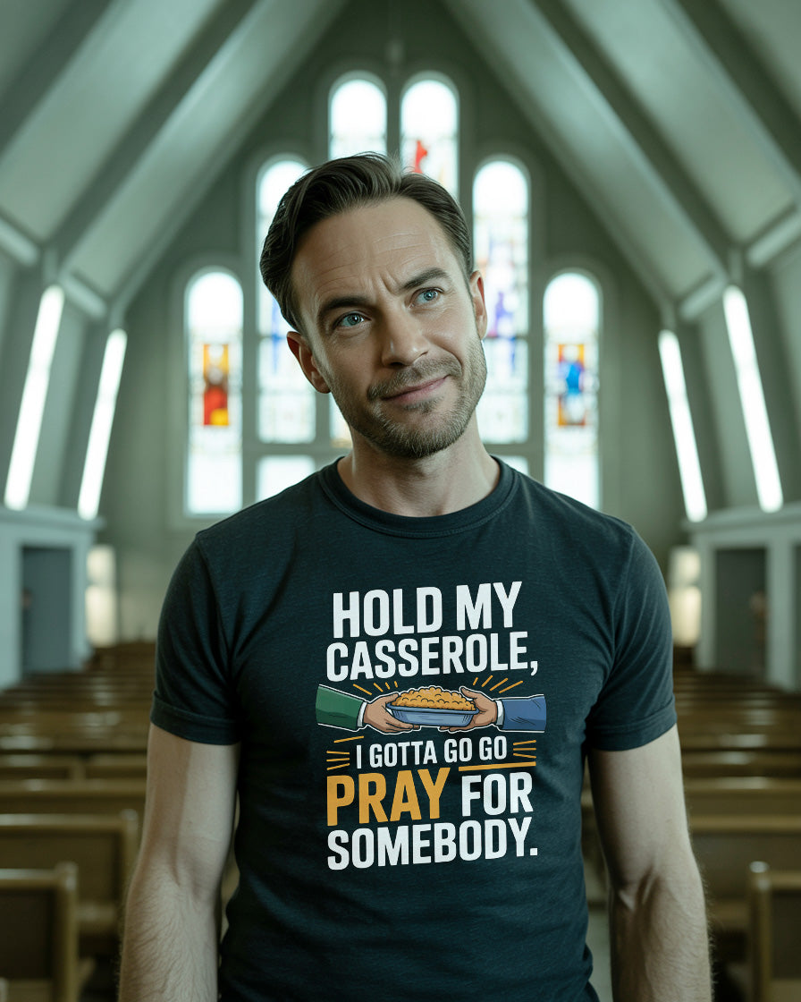 Hold My Casserole T-Shirt | Funny Christian Humor Shirt for Men & Women | Prayer Warrior Apparel
