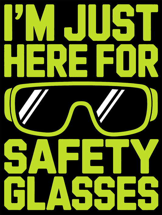 FRC Robotics "I'm Just Here For Safety Glasses" Team Spirit T-Shirt