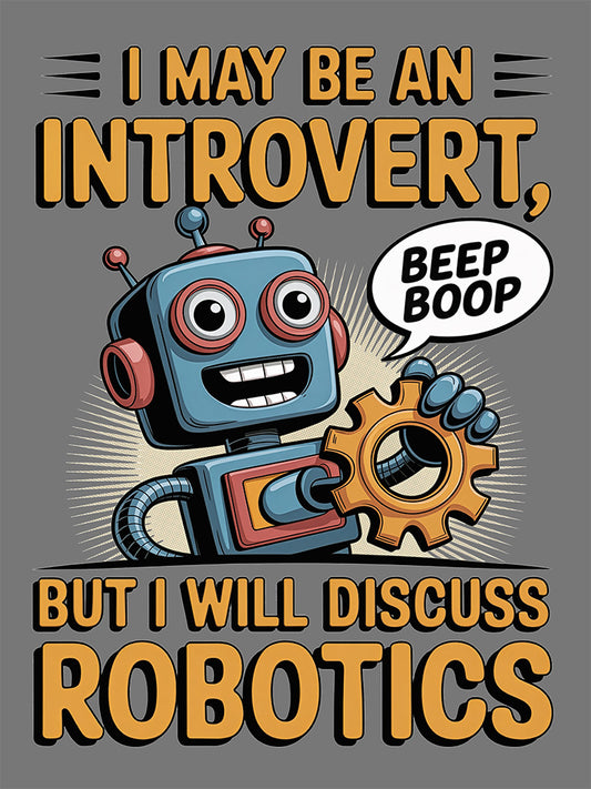 Introvert Will Discuss Robotics T-Shirt | Funny FRC Team Tee