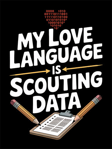 My Love Language is Scouting Data T-Shirt | FRC Robotics Team Tee