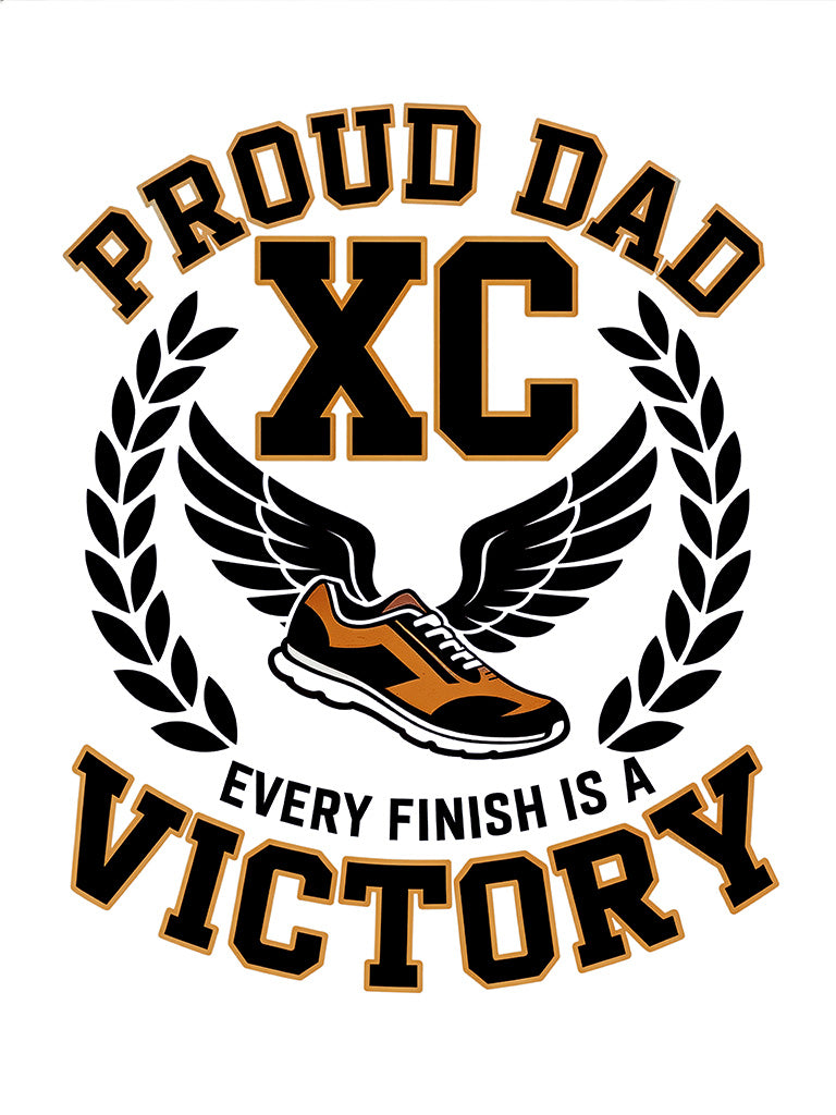 Proud XC Dad T-Shirt | "Every Finish is a Victory"