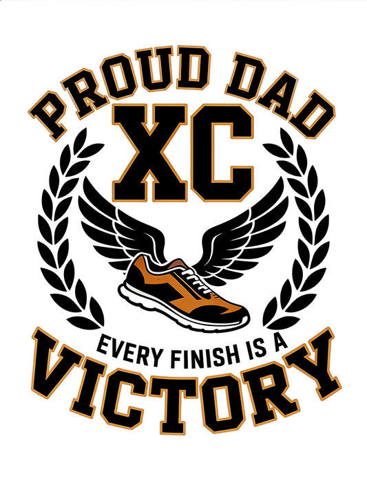 Proud XC Dad T-Shirt | "Every Finish is a Victory"