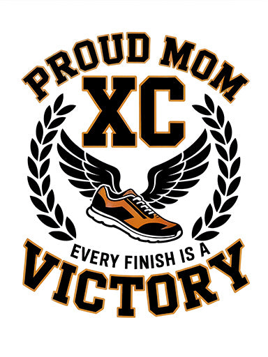 "Every Finish is a Victory" - Proud XC Mom T-Shirt