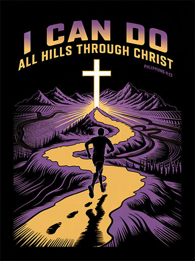 I Can Do All Hills Through Christ Tee, Christian Runner T-Shirt, Philippians 4:13, Cross Country XC Gift, Faith Based Athletic Shirt