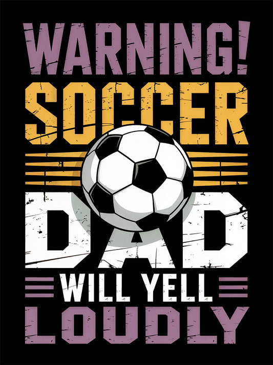 "Warning: Soccer Dad" T-Shirt